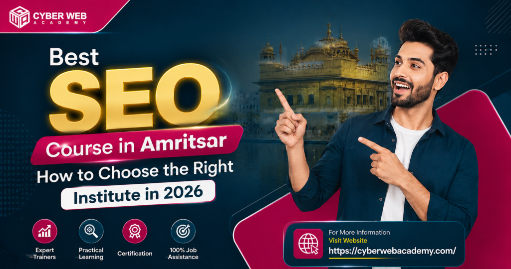 Best SEO Course in Amritsar: How to Choose the Right Institute in 2025
