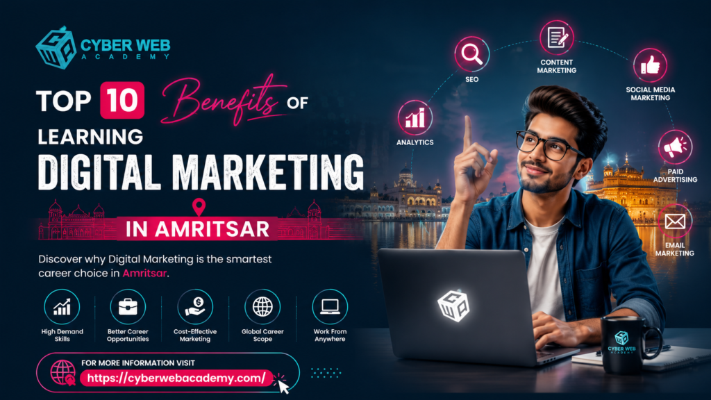 10 Benefits of Learning Digital Marketing in Amritsar