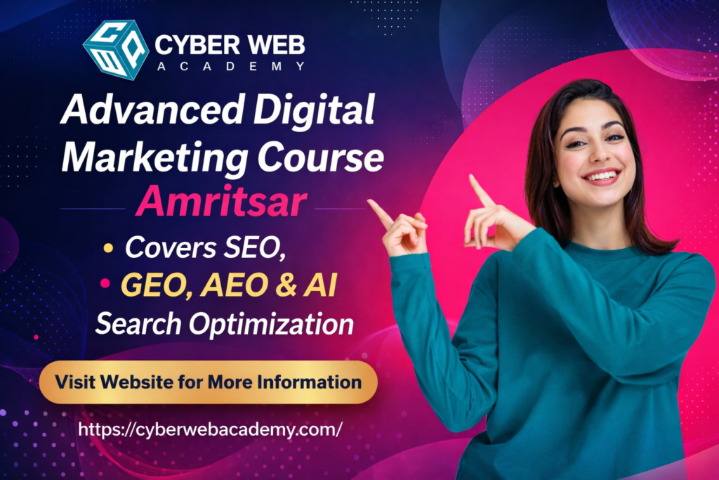 Advanced Digital Marketing Course Amritsar Covers SEO, GEO, AEO & AI Search Optimization